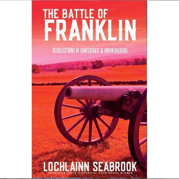 'The Battle of Franklin Recollections of Confederate & Union Soldiers' Paperback - Picture 1 of 3